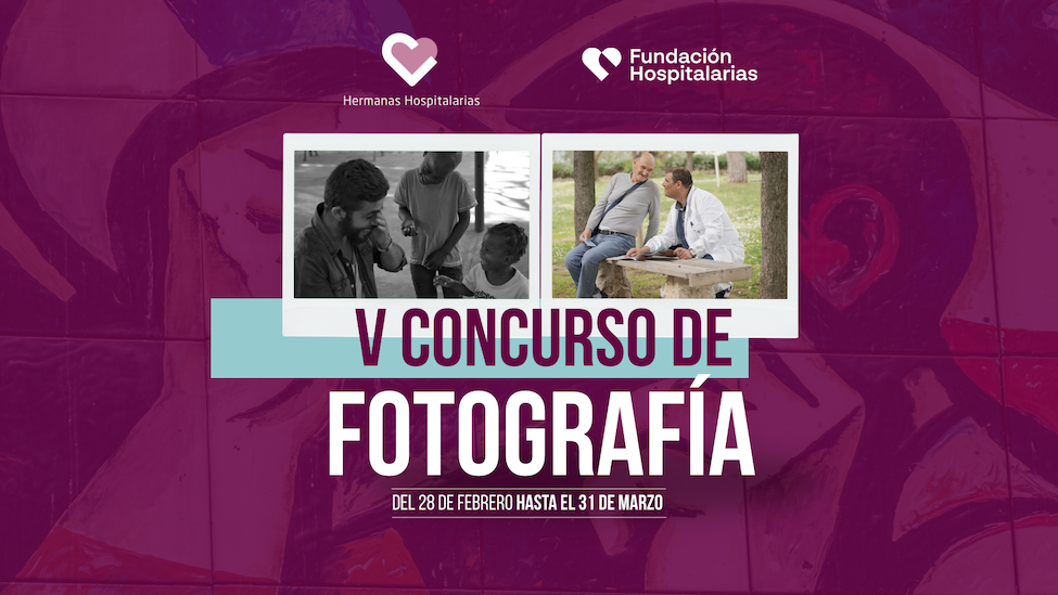 Concurso de fotografía Hermanas Hospitalarias del Sagrado Corazón de Jesús